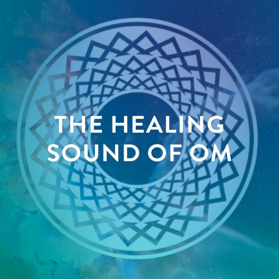 The Healing Sound of Om